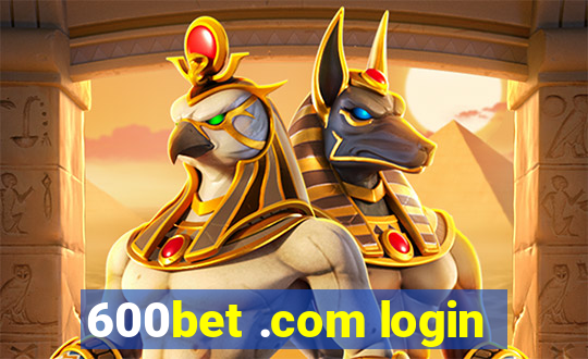 600bet .com login